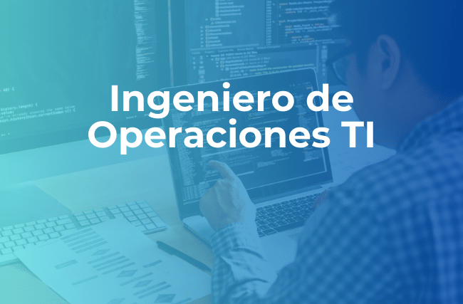 Ingeniero de Operaciones TI